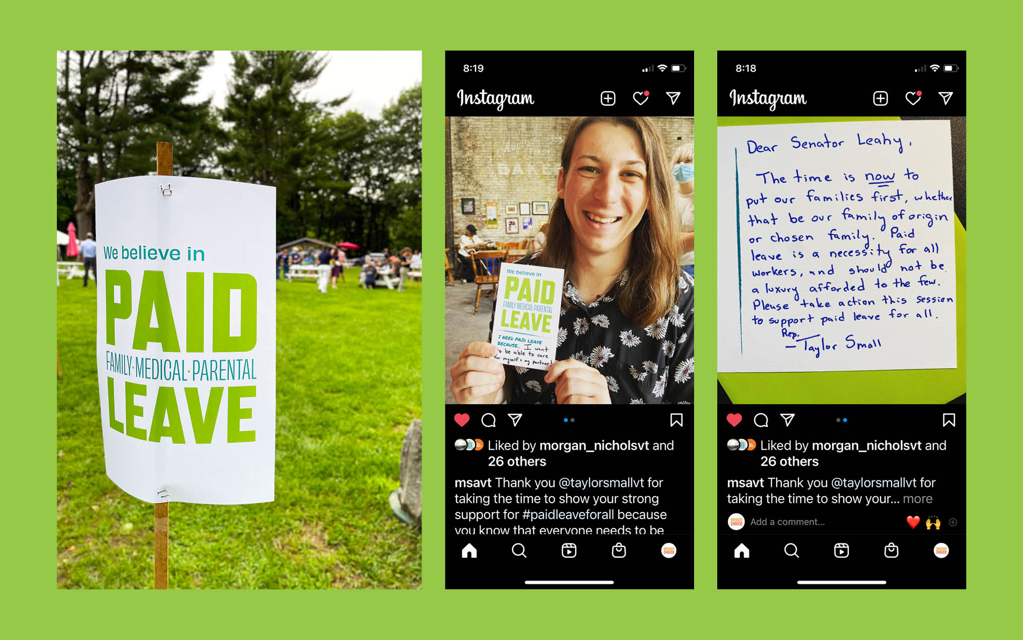 A closeup of a sign welcoming folks to a We Believe in Paid Leave event, and two instagram posts sharing postcards written to congress memebers about the importance of access to paid leave.